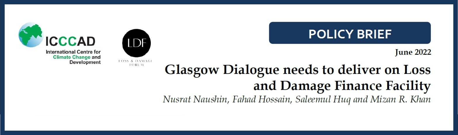 Glasgow Dialogue needs to deliver on Loss and Damage Finance Facility ...