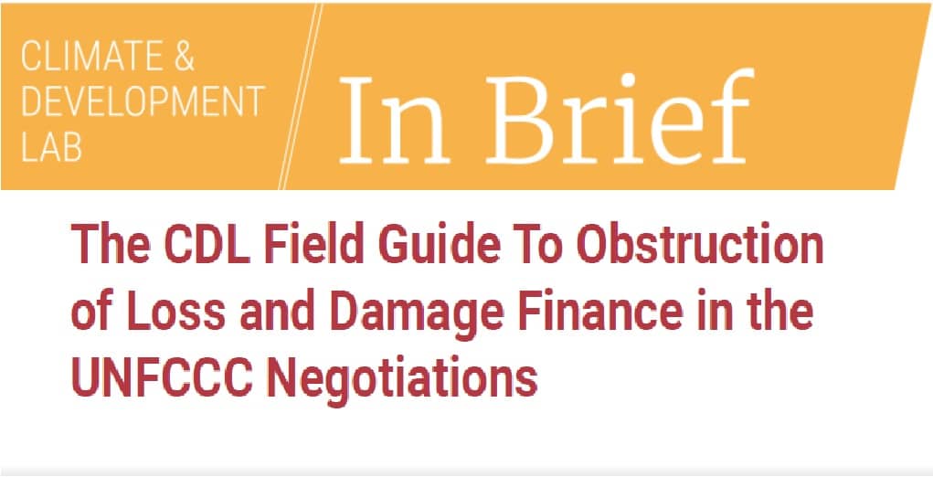 The CDL Field Guide To Obstruction of Loss and Damage Finance in the ...
