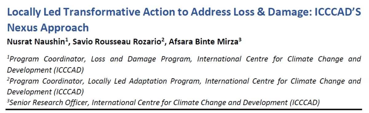 Locally Led Transformative Action to Address Loss & Damage: ICCCAD’S Nexus Approach