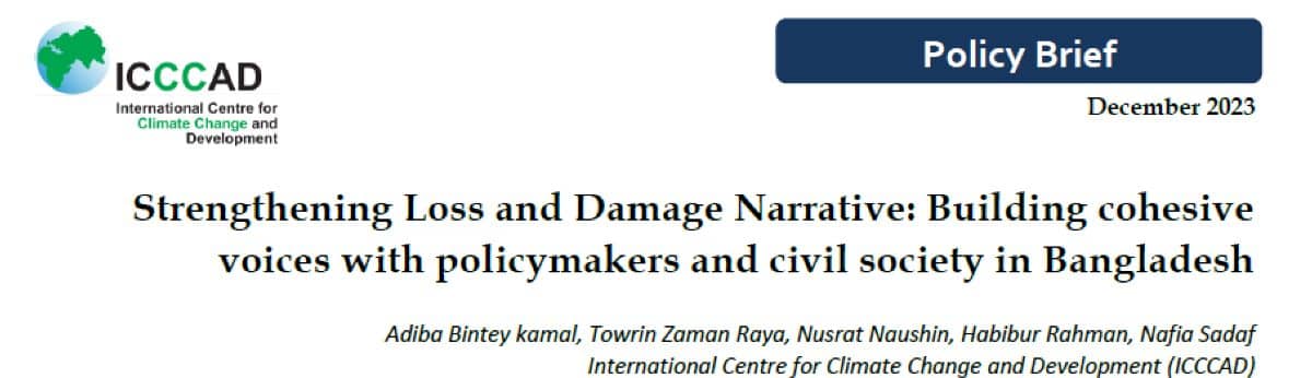 Strengthening Loss and Damage Narrative: Building cohesive voices with policymakers and civil society in Bangladesh